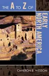 The A to Z of Early North America cover