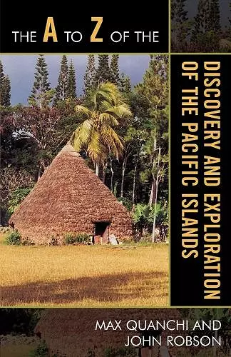 The A to Z of the Discovery and Exploration of the Pacific Islands cover