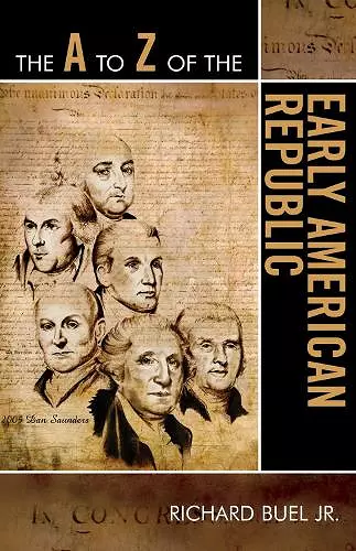The A to Z of the Early American Republic cover