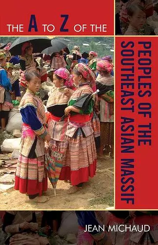 The A to Z of the Peoples of the Southeast Asian Massif cover