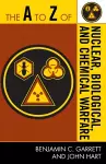 The A to Z of Nuclear, Biological and Chemical Warfare cover