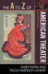 The A to Z of American Theater cover