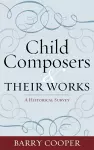 Child Composers and Their Works cover