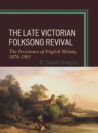 The Late Victorian Folksong Revival cover