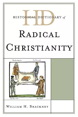 Historical Dictionary of Radical Christianity cover