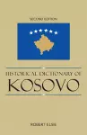 Historical Dictionary of Kosovo cover