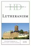 Historical Dictionary of Lutheranism cover