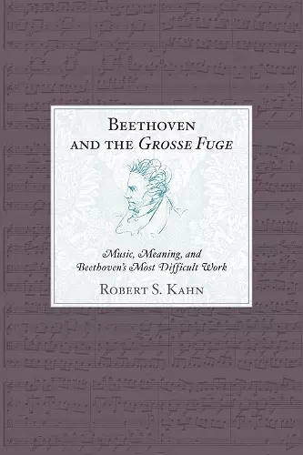 Beethoven and the Grosse Fuge cover