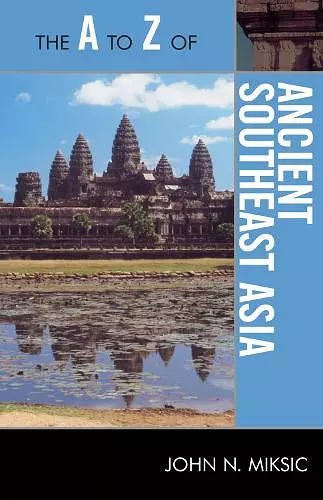 The A to Z of Ancient Southeast Asia cover