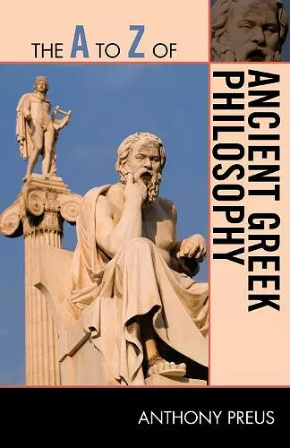 The A to Z of Ancient Greek Philosophy cover