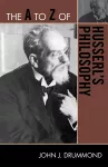The A to Z of Husserl's Philosophy cover