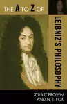 The A to Z of Leibniz's Philosophy cover