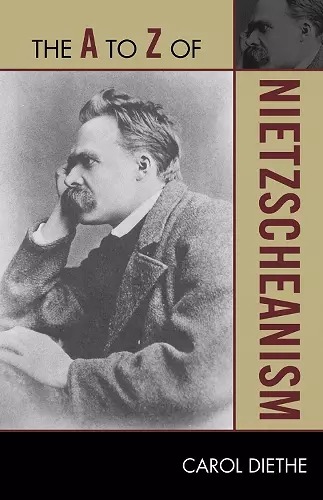 The A to Z of Nietzscheanism cover