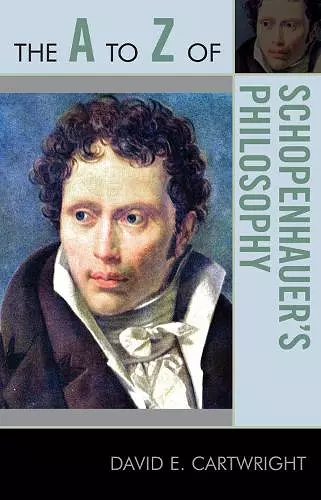 The A to Z of Schopenhauer's Philosophy cover