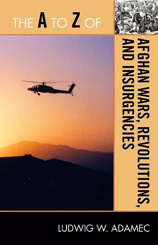 The A to Z of Afghan Wars, Revolutions and Insurgencies cover