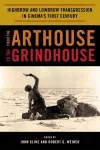 From the Arthouse to the Grindhouse cover