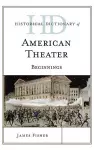 Historical Dictionary of American Theater cover