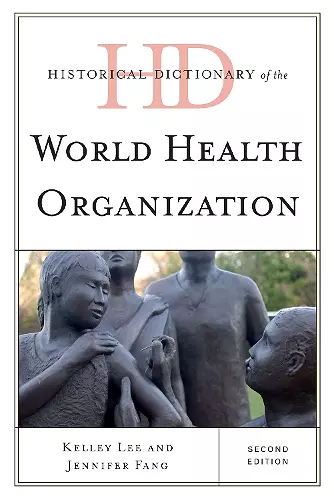 Historical Dictionary of the World Health Organization cover