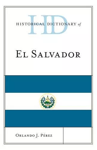 Historical Dictionary of El Salvador cover