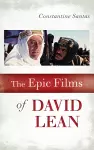 The Epic Films of David Lean cover