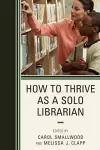 How to Thrive as a Solo Librarian cover