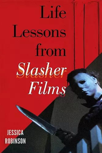 Life Lessons from Slasher Films cover