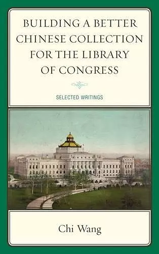 Building a Better Chinese Collection for the Library of Congress cover