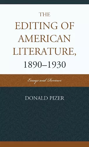 The Editing of American Literature, 1890-1930 cover