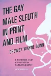 The Gay Male Sleuth in Print and Film cover