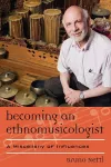 Becoming an Ethnomusicologist cover