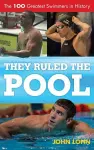 They Ruled the Pool cover