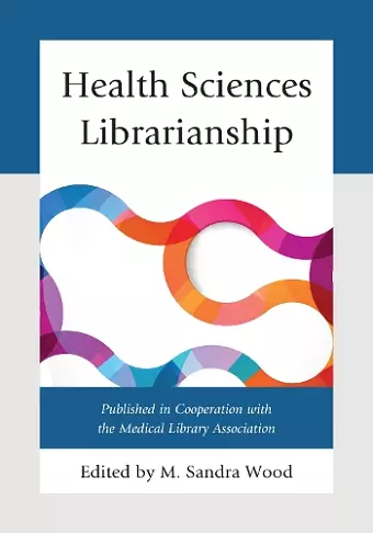 Health Sciences Librarianship cover