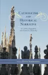 Catholicism and Historical Narrative cover