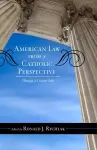 American Law from a Catholic Perspective cover