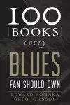 100 Books Every Blues Fan Should Own cover