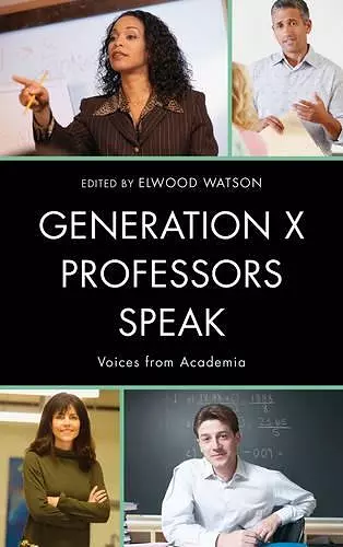 Generation X Professors Speak cover