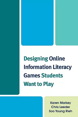 Designing Online Information Literacy Games Students Want to Play cover