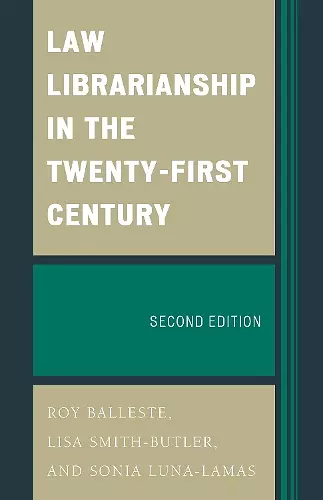 Law Librarianship in the Twenty-First Century cover