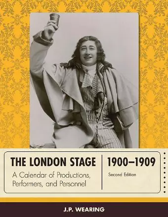 The London Stage 1900-1909 cover