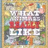 What Animals Really Like cover