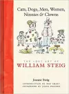 Cats, Dogs, Men, Women, Ninnies & Clowns: The Lost Art of William Steig cover