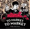 To Market, to Market [UK edition] cover