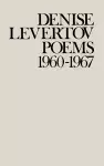 Poems of Denise Levertov, 1960-1967 cover