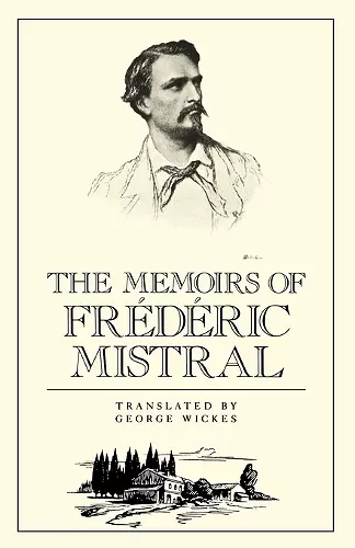 The Memoirs of Frédéric Mistral cover