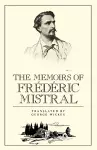 The Memoirs of Frédéric Mistral cover