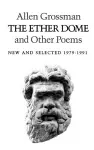 The Ether Dome and Other Poems cover