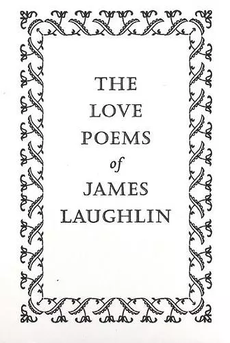 The Love Poems of James Laughlin cover