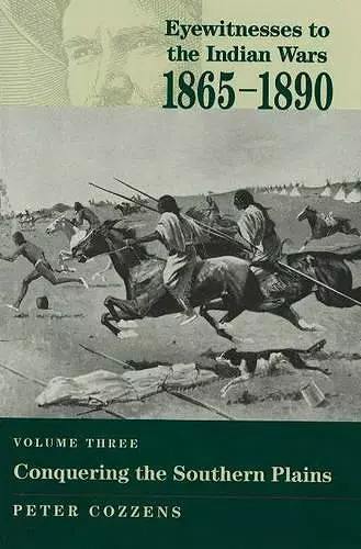 Eyewitnesses to the Indian Wars - Volume 3 cover