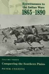 Eyewitnesses to the Indian Wars - Volume 3 cover