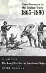 Eyewitnesses to the Indian Wars - Volume 4 cover